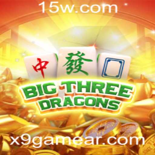 BigThreeDragons: Uma Nova Era de Entretenimento Interativo com X9Game