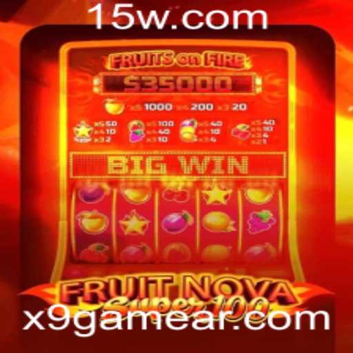 FruitNovaSuper100: Experimente a Emoção do Novo Jogo da X9Game