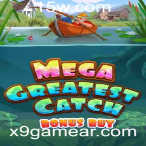 Explorando MegaGreatestCatchBonusBuy e as Novas Tendências dos Jogos X9Game